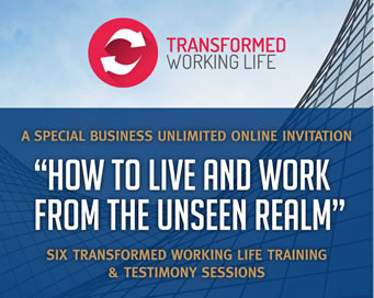 Transformed Working Life: How to Live and Work from the Unseen Realm